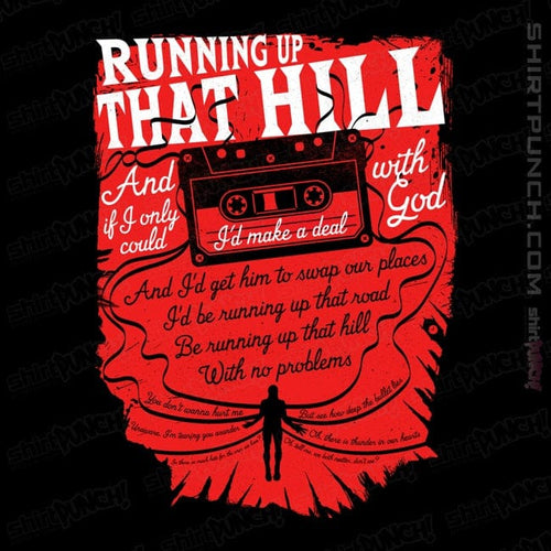 ShirtPunch Running Up That Hill Tape