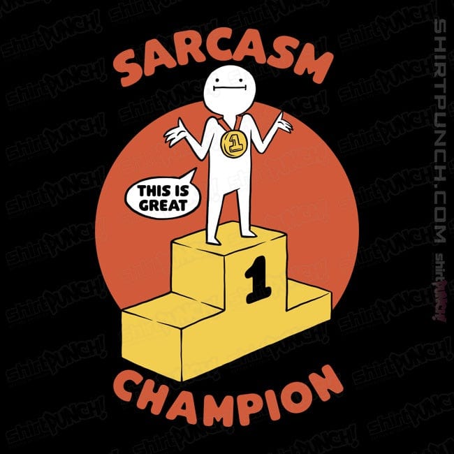 ShirtPunch Sarcasm Champion