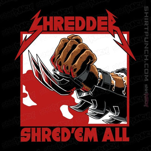 ShirtPunch Shred'Em All