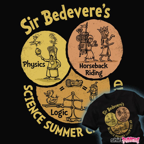 ShirtPunch Sir Bedevere's Science Camp