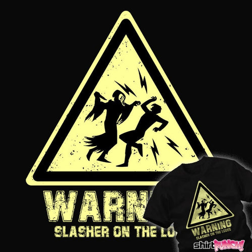 ShirtPunch Slasher On The Loose