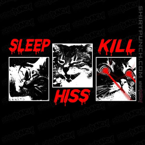 ShirtPunch Sleep Hiss Kill