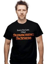 ShirtPunch Sorry I'm Late, I Had Summoning Sickness, view 2