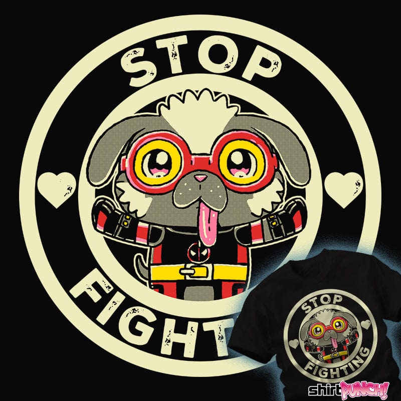 ShirtPunch Stop Fighting