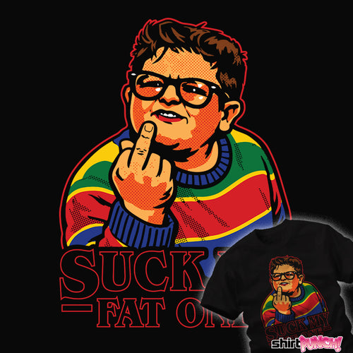 ShirtPunch Suck My Fat One