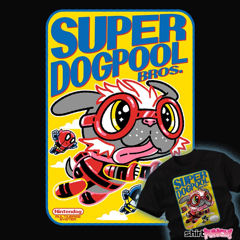 ShirtPunch Super Dogpool Bros.
