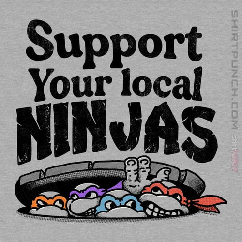 ShirtPunch Support Your Local Ninjas