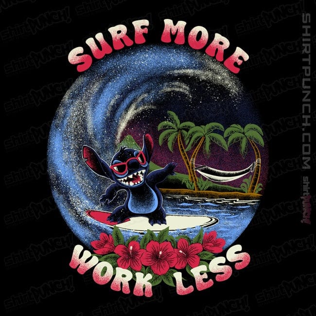 ShirtPunch Surf More Work Less