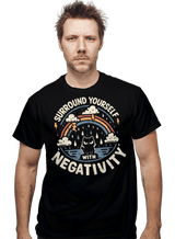 ShirtPunch Surround Yourself With Negativity, view 2