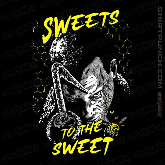ShirtPunch Sweets To The Sweet