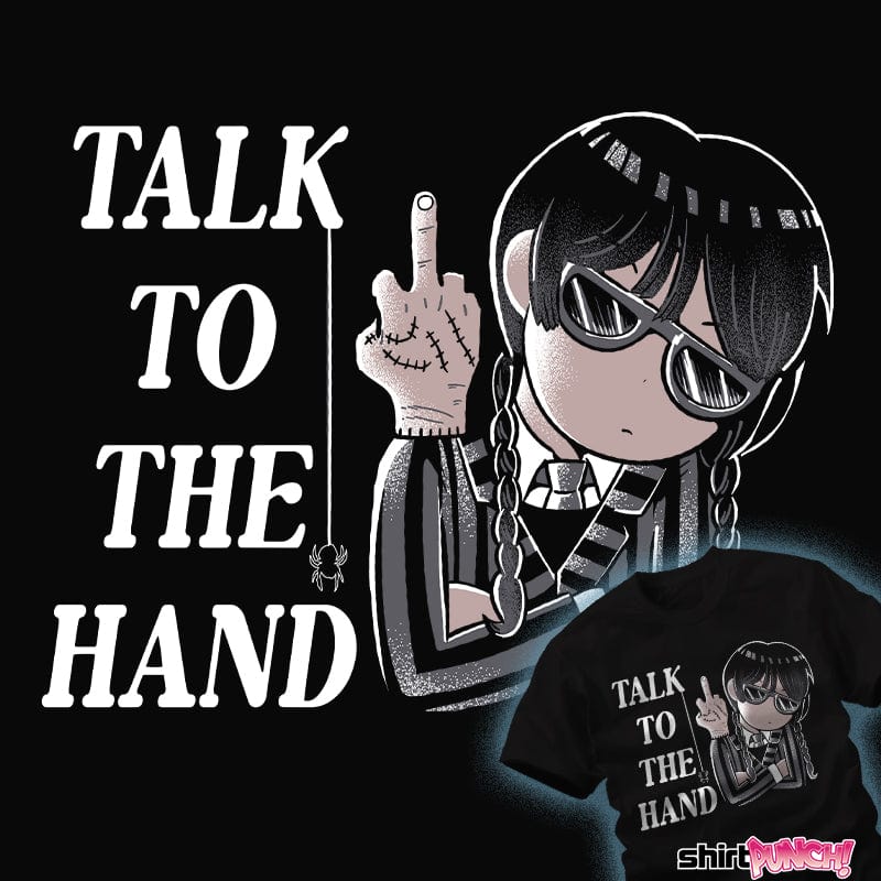 ShirtPunch Talk To The Hand
