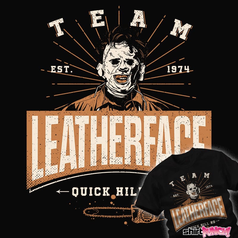 ShirtPunch Team Leatherface