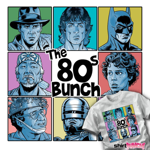 ShirtPunch The 80s Bunch