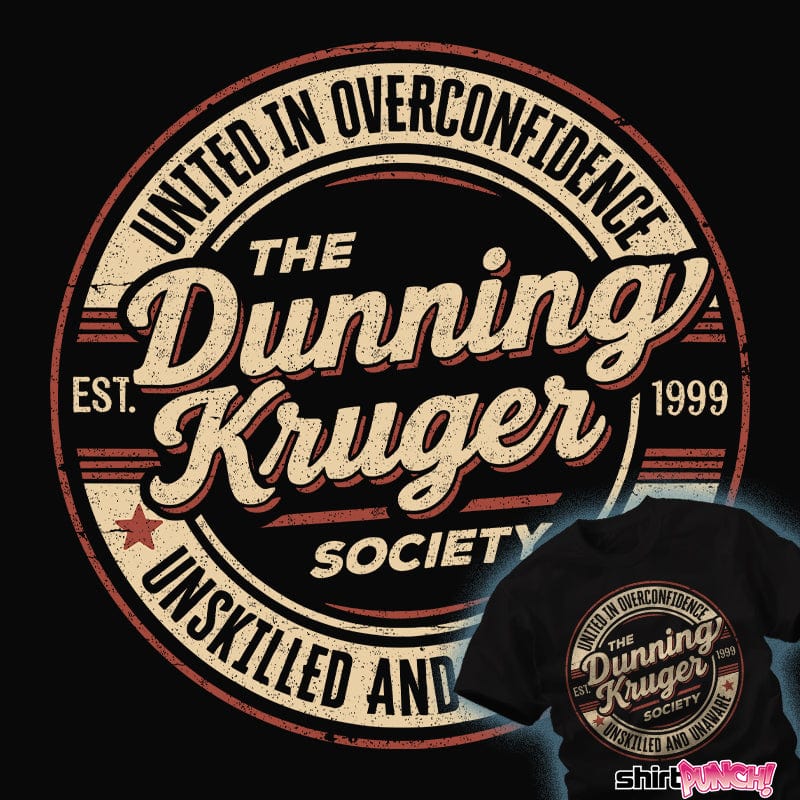 ShirtPunch The Dunning Kruger Society