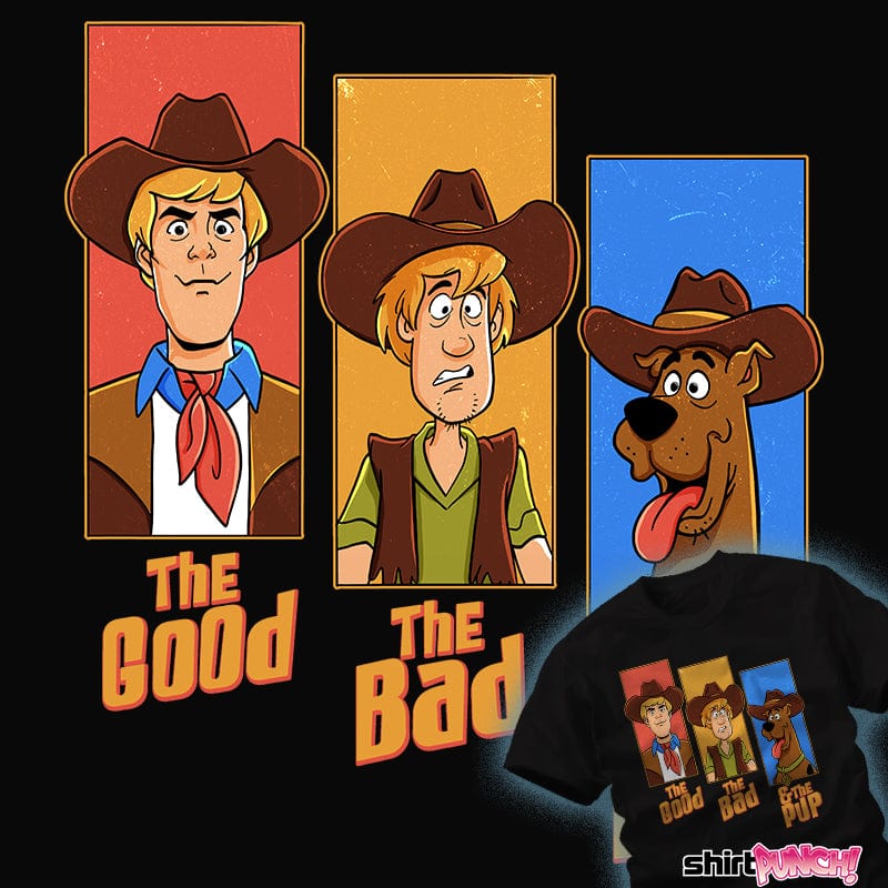 ShirtPunch The Good, The Bad, And The Pup