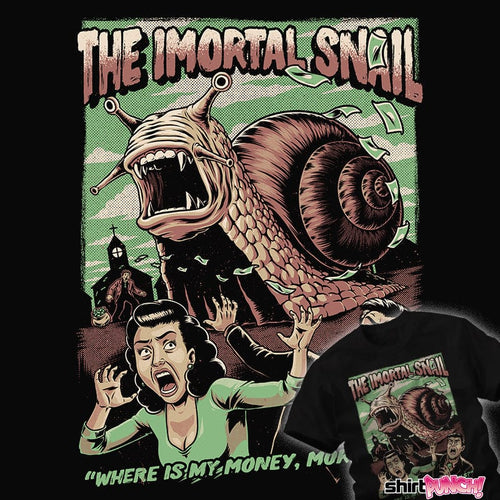 ShirtPunch The Immortal Snail