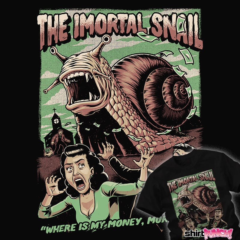 ShirtPunch The Immortal Snail