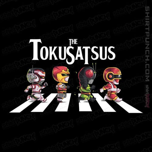 ShirtPunch The Tokusatsus