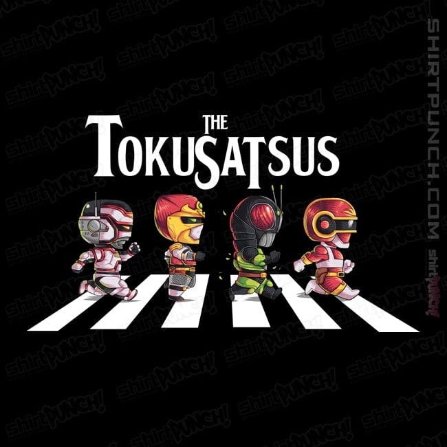 ShirtPunch The Tokusatsus