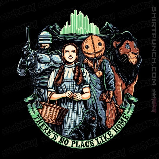 ShirtPunch There's No Place Like Home