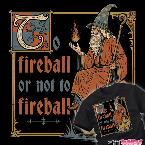 ShirtPunch To Fireball Or Not