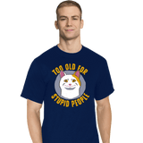 ShirtPunch To Old For..., view 4