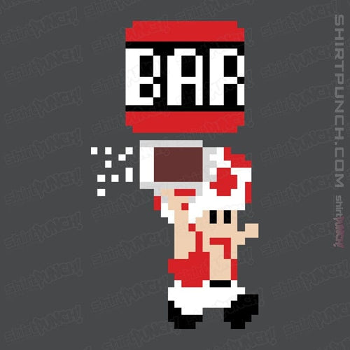 ShirtPunch To The Bar, Toad!