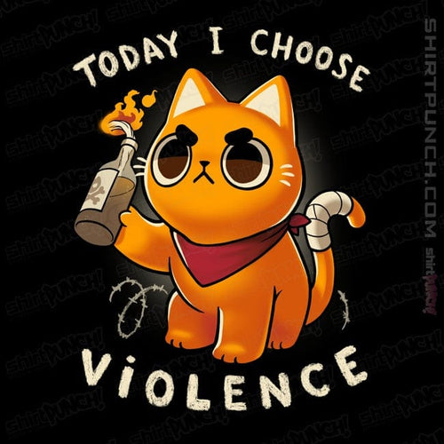 ShirtPunch Today I Choose Violence