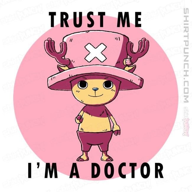 ShirtPunch Trust Me I'm A Doctor