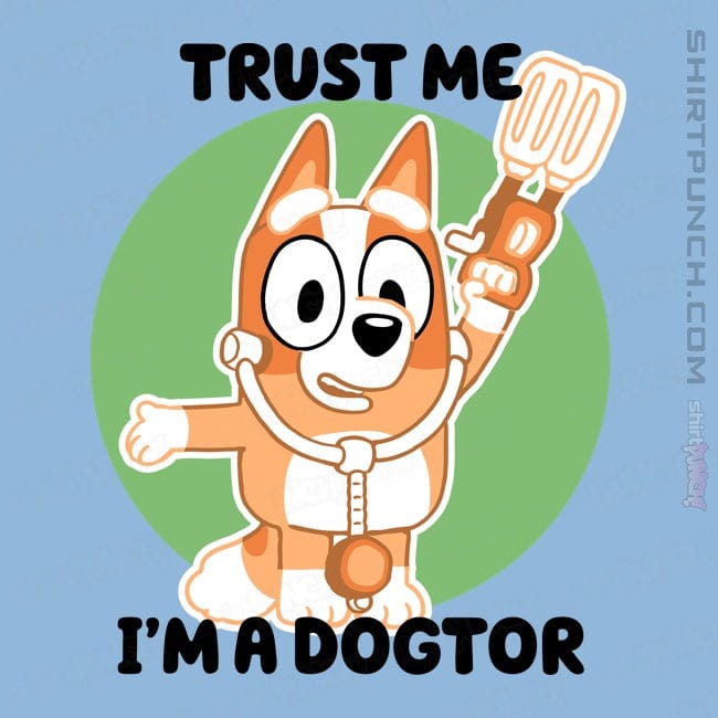 ShirtPunch Trust Me I'm A Dogtor