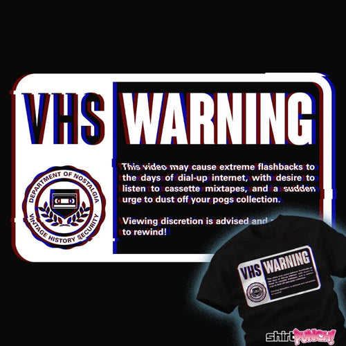 ShirtPunch VHS Nostalgia Warning