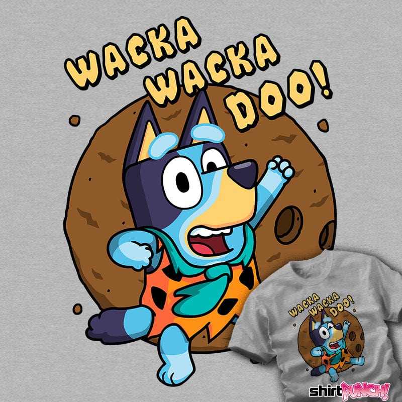 ShirtPunch Wacka Wacka Doo!
