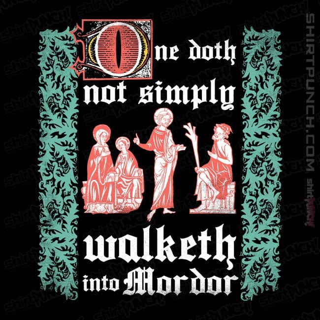 ShirtPunch Walketh Into Mordor