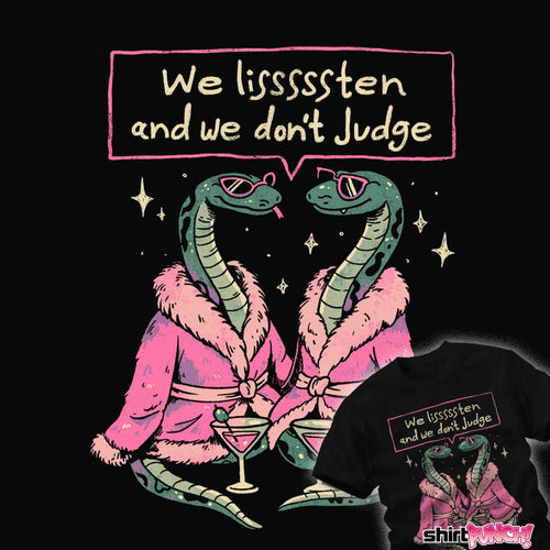 ShirtPunch We Listen And We Don't Judge