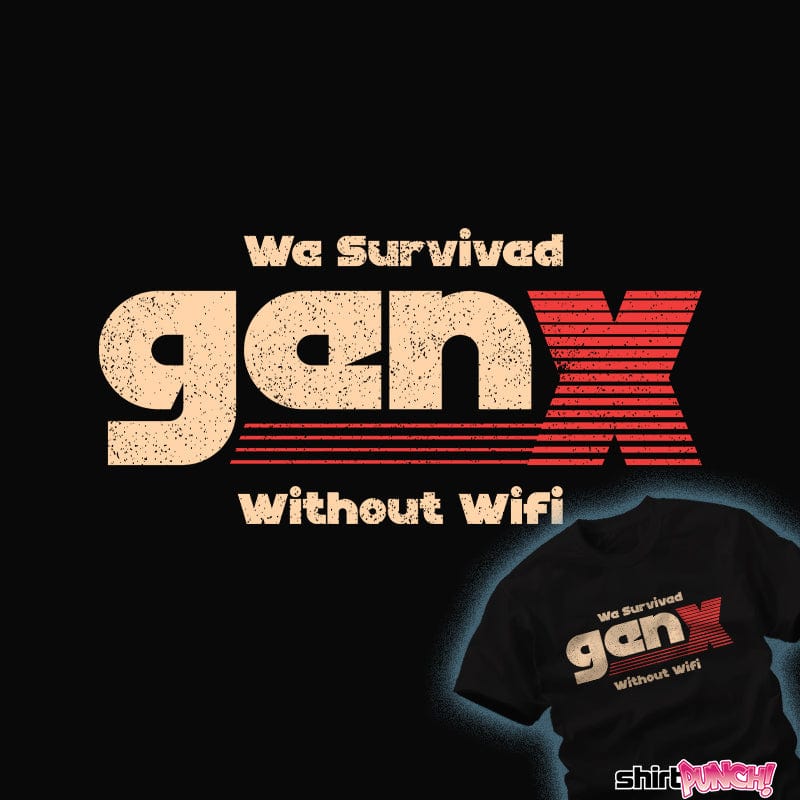 ShirtPunch We Survived Without Wifi