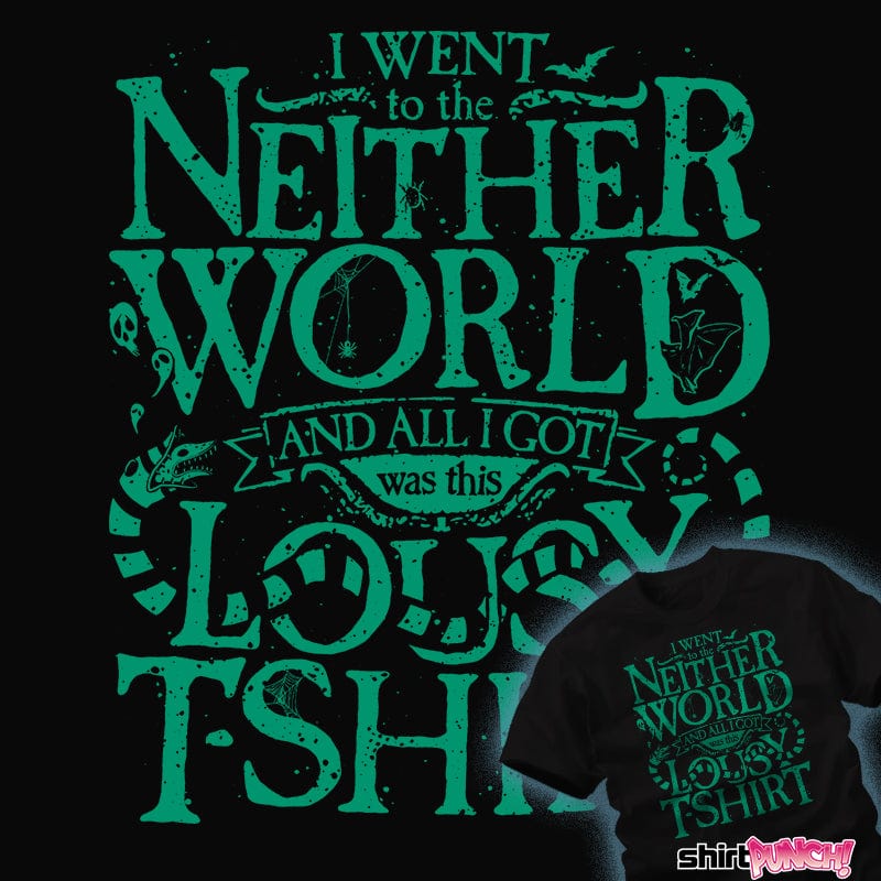 ShirtPunch Went To The Neitherworld