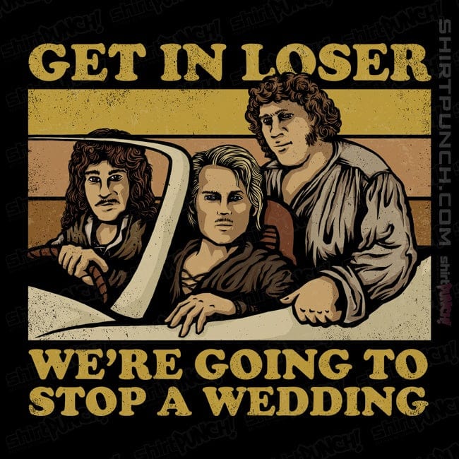 ShirtPunch We're Going To A Wedding