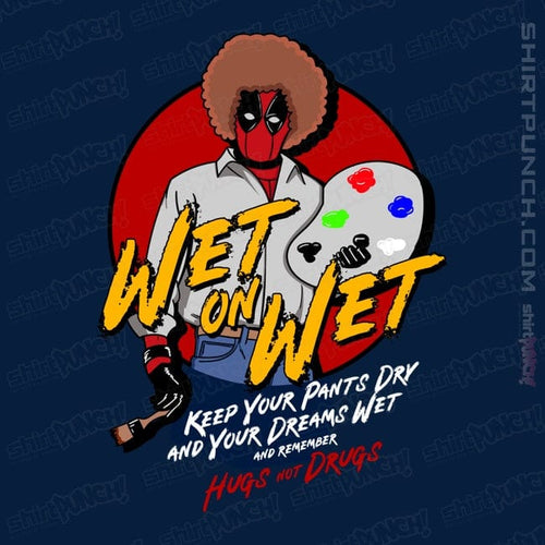 ShirtPunch Wet On Wet