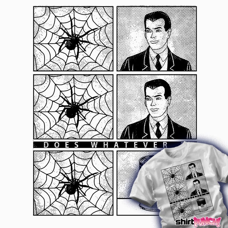 ShirtPunch Whatever A Spider Can