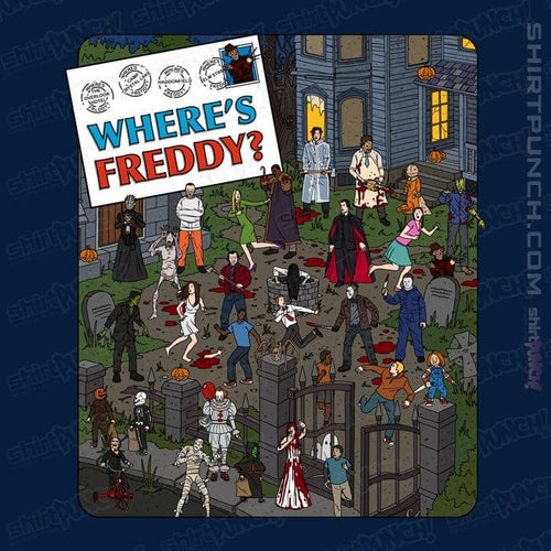 ShirtPunch Where's Freddy