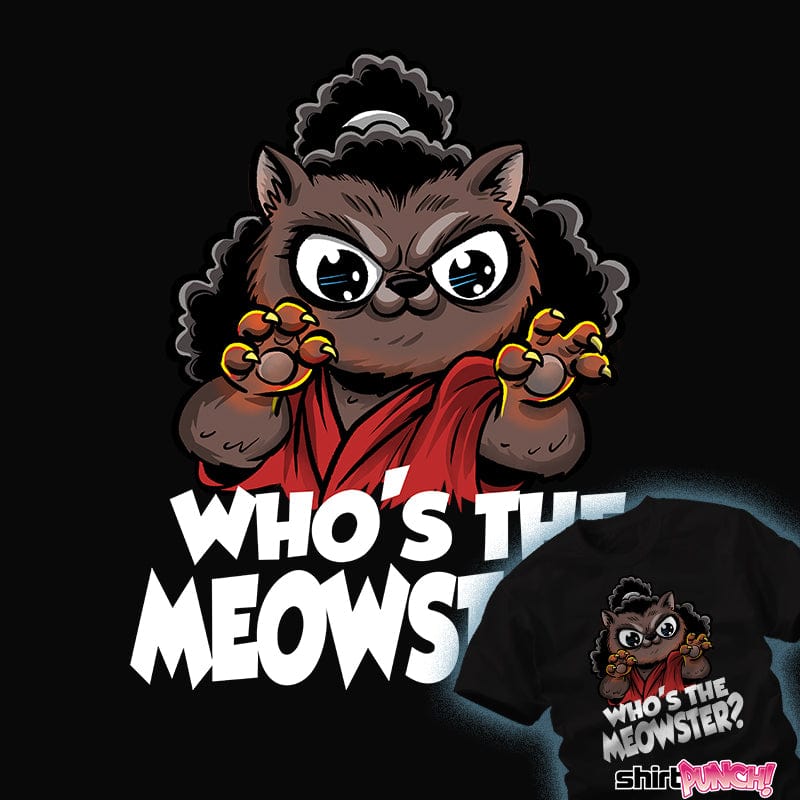 ShirtPunch The Meowster