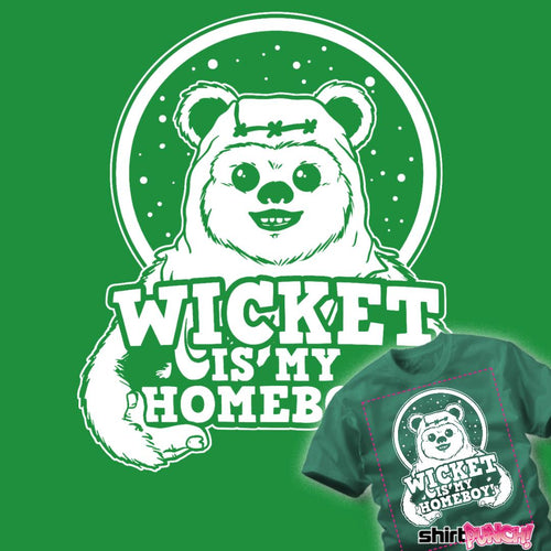 ShirtPunch Wicket Is My Homeboy