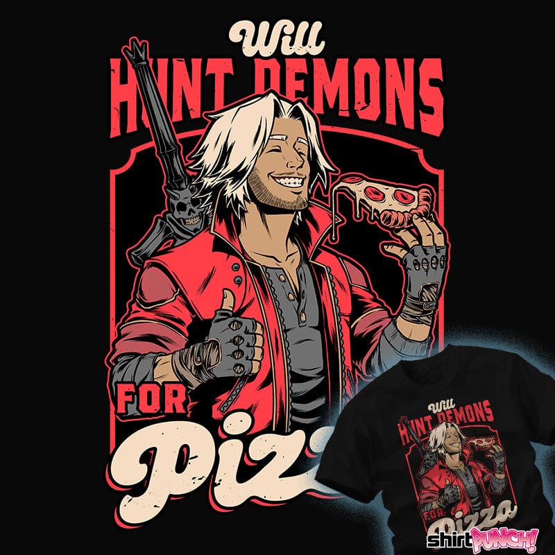 ShirtPunch Will Hunt For Pizza