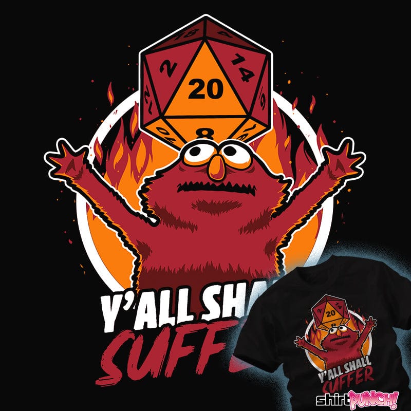 ShirtPunch Y'all Shall Suffer