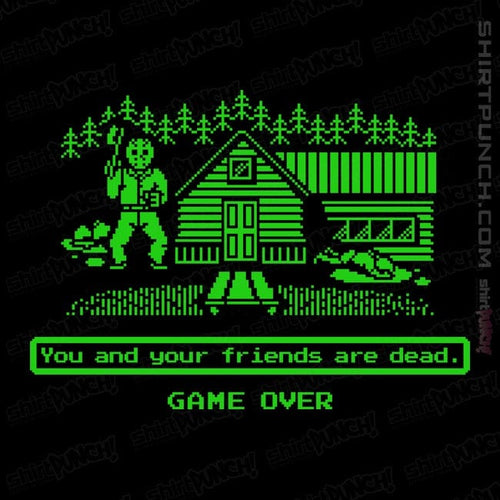 ShirtPunch You And Your Friends Are Dead