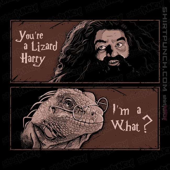 ShirtPunch You Are A Lizard