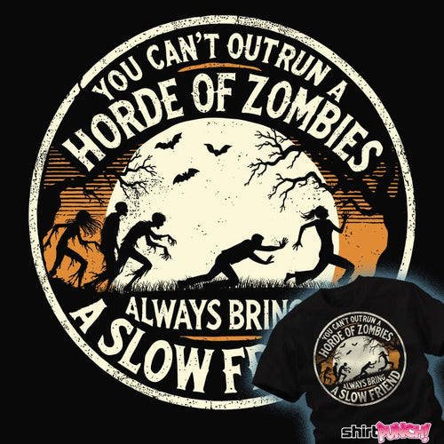 ShirtPunch You Can't Outrun A Horde Of Zombies