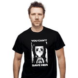 ShirtPunch You Can't Save Her, view 2