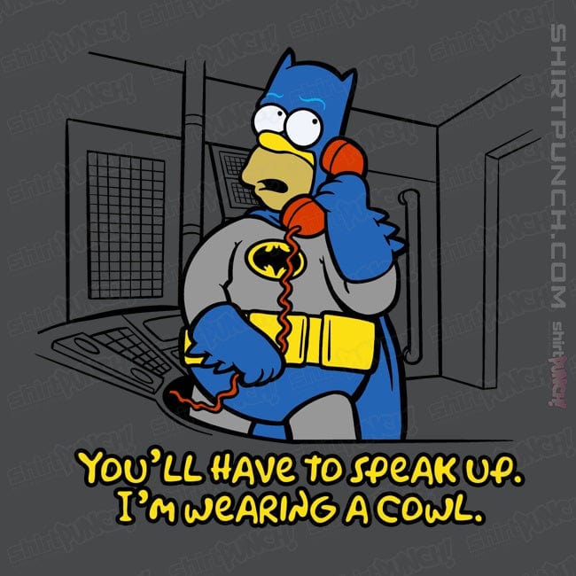 ShirtPunch You'll Have To Speak Up