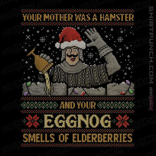 ShirtPunch Your Eggnot Smells Of Elderberries